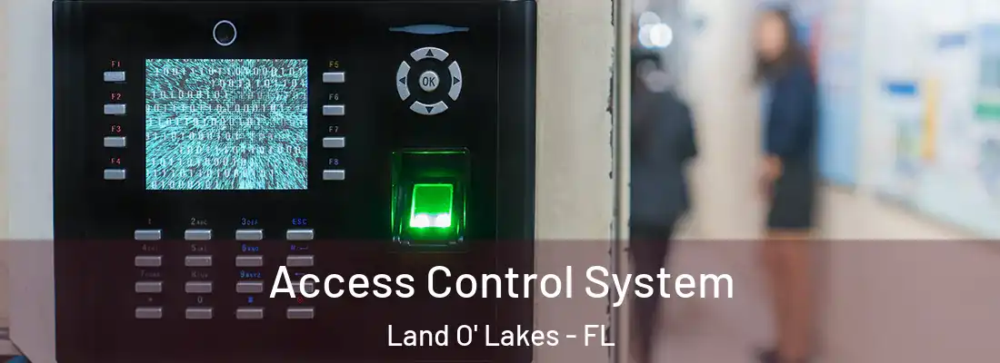  Access Control System Land O' Lakes - FL
