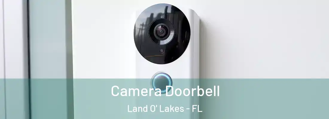  Camera Doorbell Land O' Lakes - FL