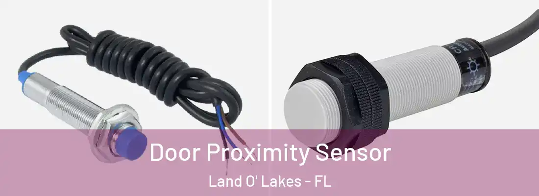  Door Proximity Sensor Land O' Lakes - FL