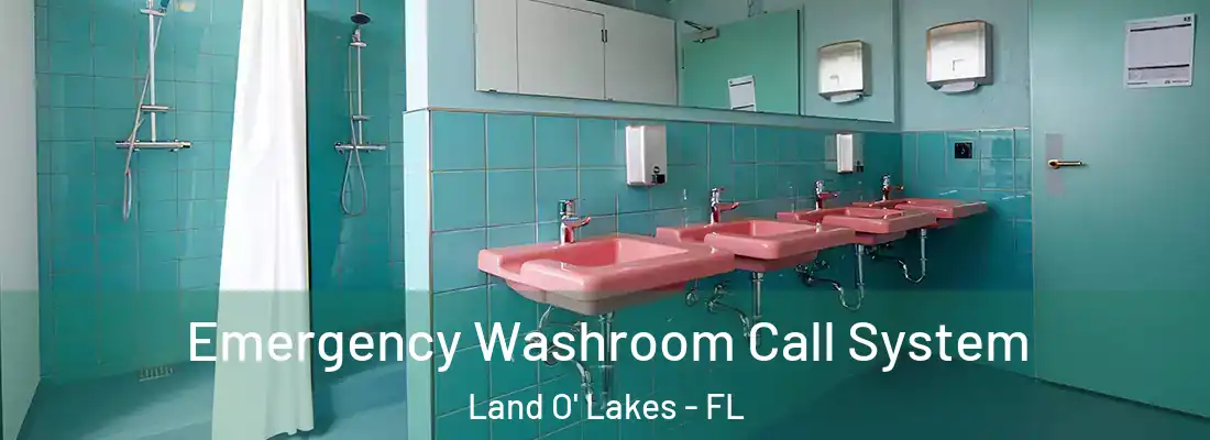  Emergency Washroom Call System Land O' Lakes - FL