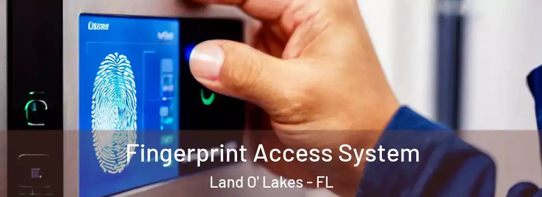  Fingerprint Access System Land O' Lakes - FL
