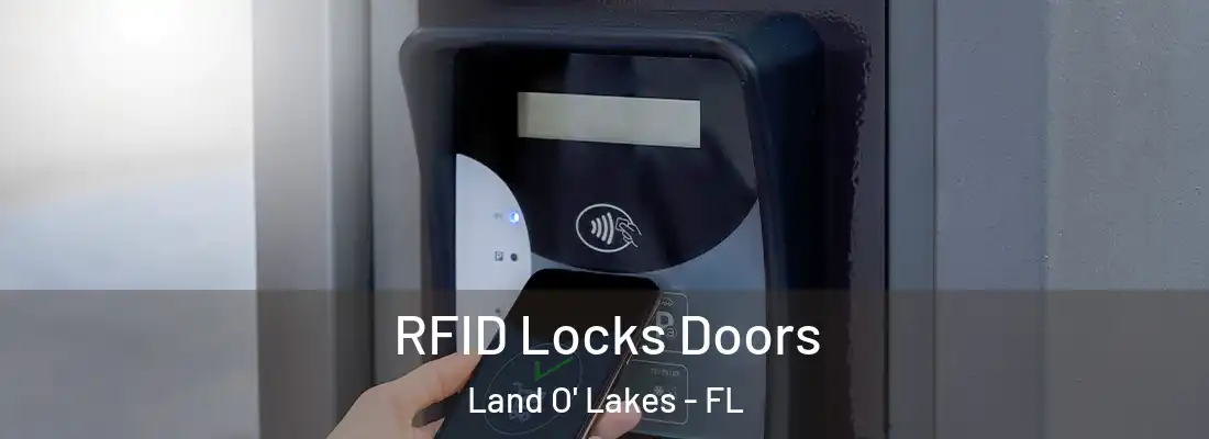  RFID Locks Doors Land O' Lakes - FL